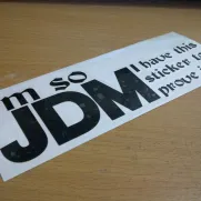 JDM Style Sticker im so jdm 