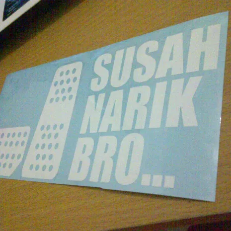 JDM Style Sticker susah narik bro  susah narik bro 16x7