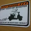 Biker Decal warning dont touch scooter 